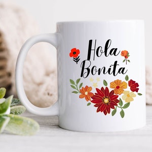 Coffee Mug, Hola Bonita, Spanish Mug, Cute Mug, Tea Mug, Gift for Her, Gift for Wife, Gift for Women, Mom Gift