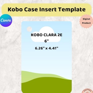 Op de afbeelding: Een digitale producttemplate voor een Kobo Clara 2E e-reader. Het ontwerp heeft een lichtblauwe achtergrond met een wolkengrafiek en groene heuvels. Tekst bevat "Kobo Clara 2E", "6" en afmetingen 15,9 cm x 11,2 cm.
