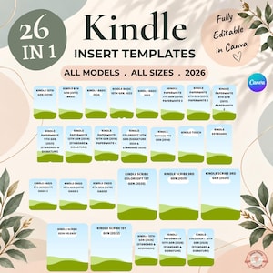 May include: A digital collection of 26 Kindle insert templates for various models and sizes, featuring the text 26 IN 1 KINDLE INSERT TEMPLATES, ALL MODELS, ALL SIZES, 2026, and Fully Editable in Canva, displayed on a light background.