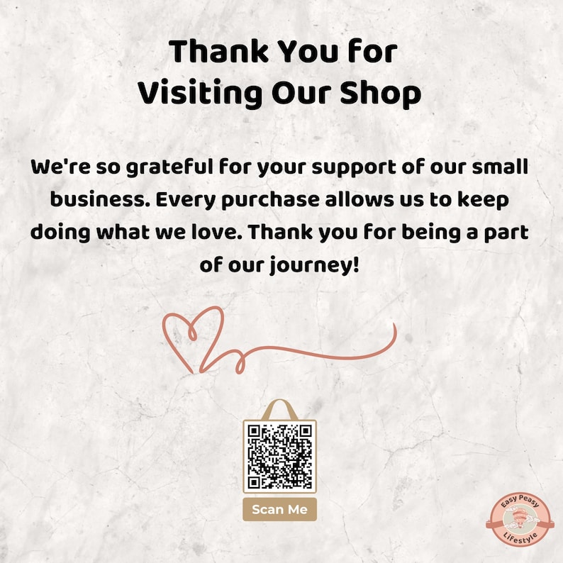 K&ouml;nnte beinhalten: Grafik mit dem Text "Thank You for Visiting Our Shop" und einer Dankesbotschaft. Enth&auml;lt einen QR-Code mit "Scan Me" und eine Herzillustration. Das Logo des Shops befindet sich unten rechts.
