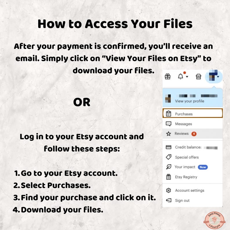 K&ouml;nnte beinhalten: Bild mit Text: &bdquo;So greifen Sie auf Ihre Dateien zu&ldquo;. Anweisungen zum Herunterladen von Dateien nach dem Kauf auf Etsy. Die Schritte umfassen den Zugriff auf Ihr Etsy-Konto, die Auswahl von K&auml;ufen, das Auffinden des Kaufs und das Herunterladen der Dateien. Enth&auml;lt einen Screenshot des Etsy-Men&uuml;s.