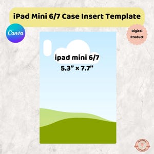 K&ouml;nnte beinhalten: Eine digitale Vorlage f&uuml;r iPad Mini 6/7 Case-Eins&auml;tze. Das Design zeigt einen Himmel mit Farbverlauf und eine gr&uuml;ne Landschaft mit dem Text "ipad mini 6/7" und den Ma&szlig;en 13,5 cm x 19,6 cm. Enth&auml;lt Canva- und Digital Product-Logos.
