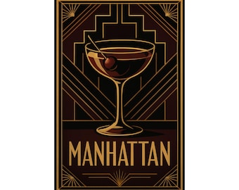 Könnte beinhalten: Poster im Art-Deco-Stil mit einem Manhattan-Cocktail. Das Bild zeigt ein Stielglas, gefüllt mit einer dunkelbraunen Flüssigkeit, garniert mit einer Kirsche. Das Wort "MANHATTAN" ist in goldfarbenen Buchstaben am unteren Rand auf einem dunkelbraunen Hintergrund dargestellt.