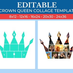 May include: Editable crown queen collage template with a turquoise crown outline. The template is designed for 8x12, 12x16, 16x24, 20x30, and 24x36 photo sizes.