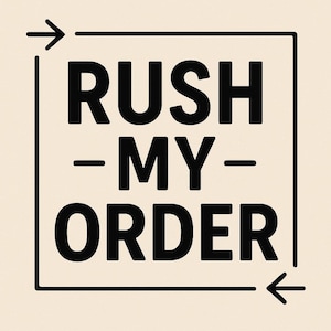 May include: Black text on a cream background reads "RUSH - MY - ORDER" inside a black square with arrows pointing towards the text. The image is a graphic design element.
