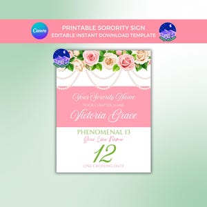 May include: Printable sorority sign with a pink background and white text. The sign features a floral design with white pearls and the text "Your Sorority Name", "Your Chapter Name", "Victoria Grace", "Phenomenal 13", "Your Line Name", "12", and "Line Crossing Date".