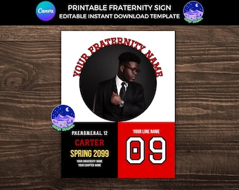 May include: A printable fraternity sign template with a black and white photo of a person in a suit and tie. The sign has red and black text that says "Your Fraternity Name", "Phenomenal 12", "Carter", "Spring 2099", "Your University Name", "Your Chapter Name", and "Your Line Name 09".