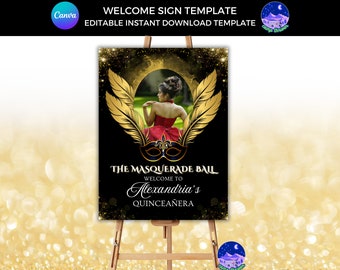 May include: A black welcome sign on an easel with gold detailing, displaying a photo of a person in a red dress. The sign reads "THE MASQUERADE BALL" and "Welcome to Alexandria's Quinceañera". The top of the sign has the text "WELCOME SIGN TEMPLATE" and "EDITABLE INSTANT DOWNLOAD TEMPLATE".