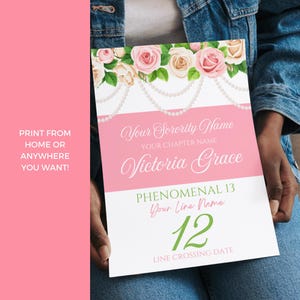 May include: A printable sorority line crossing announcement in pink and white with a floral design and pearl garland. The text reads "Your Sorority Name", "Your Chapter Name", "Victoria Grace", "Phenomenal 13", "Your Line Name", "12", and "Line Crossing Date".