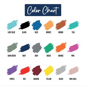 May include: Color chart with 18 different color swatches. The colors are: light blue, black, blue, bronze, brown, teal, dark green, navy, gray, green, orange, pink, purple, red, maroon, yellow, silver, and rose gold.