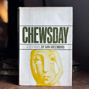 Chewsday: A Sex Novel by Dan Greenburg | 1968 First Edition