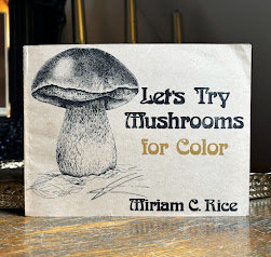 Let's Try Mushrooms for Color by Miriam C. Rice 1974 First Edition - Etsy