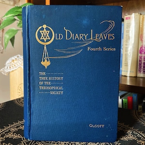 Old Diary Leaves by Henry Steel Olcott | 1910 Fourth Series Antique Theosophy Occult Book | Hardcover