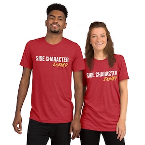 Side Character Energy Short sleeve t-shirt