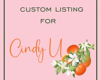 Custom Listing for Cindy U