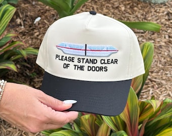 Monorail "Please Stand Clear of the Doors" Inspired Disney Trucker Hat Embroidered Baseball Cap Style Snapback Monorail Theme