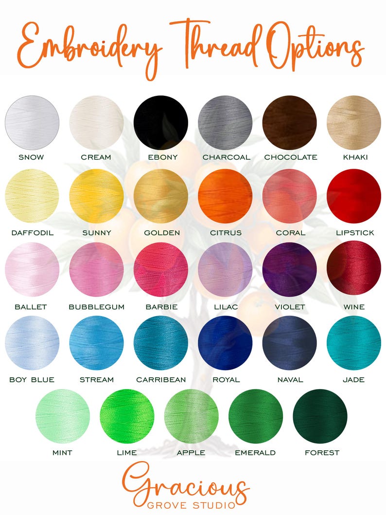 May include: A color chart of embroidery thread options, featuring a variety of colors such as Snow, Ebony, and Daffodil. The text "Embroidery Thread Options" is at the top, with the "Gracious Grove Studio" logo at the bottom.