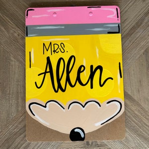 Hand painted Pencil Clipboard, Personalized Teacher Gift