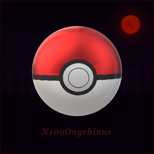 May include: A red and white Poké Ball with a black band and a white button in the center. The image is set against a dark background with a red moon and the text "N109Onychinus" at the bottom.