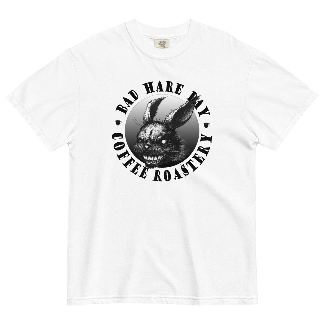Funny Rabbit Coffee Graphic Tshirt, Bad Hare Day Coffee Roastery, All
