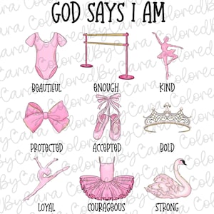 Girl dancer png ballet god says I am dancer png pink dancer ballerina girls tutu sublimation dancing design girls pink ballet png dtf design