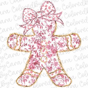 May include: A pink gingerbread person with a floral pattern and a pink polka dot bow. The gingerbread person is outlined in gold glitter.