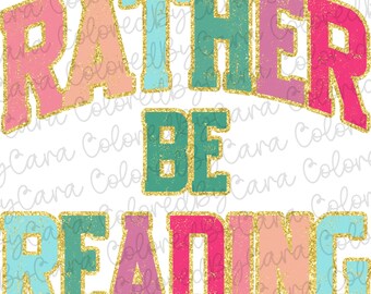 Bookish png/ bookish sublimation design/ book png/ rather be reading/ booktok/ reading png/ book lover png/ bookworm png