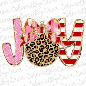 May include: A pink, red, and white "JOY" sign with a leopard print ornament and a pink and red bow. The letters have a glitter effect.