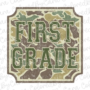 first grade PNG/ old camo boy back to school png/ elementary png/ school png/ school dtf design/ school png/ boys camo png/ hunting