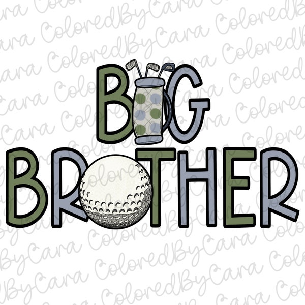 Big brother shirt design/ golf themed big brother/ big bro png/ big brother little brother/ golf design for sublimation/ golf club/ big bro