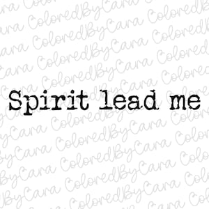 Christian png/ women’s Christian bible verse png/ spirit lead me/ minimalist bible verse/pray png/ Christian png neutral