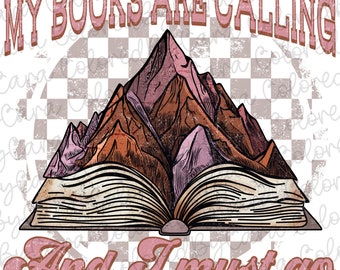 Bookish png/ bookish sublimation design/ book png/ My books are calling/ booktok/ reading png/ book lover png/ bookworm png