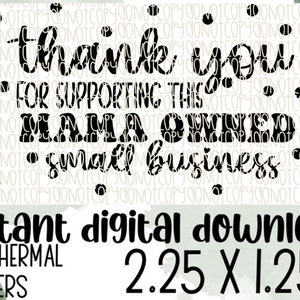 thank you for supporting this mama-owned buisness| packaging stickers | thermal labels