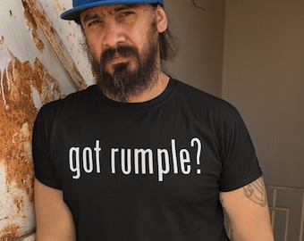 Got Rumple Beer Lover Gift Alcohol Humor Casual Pub Wear Craft Beer Enthusiast Alcohol Shirt Rumple Shirt Gift Pub Shirt Rumple Minze