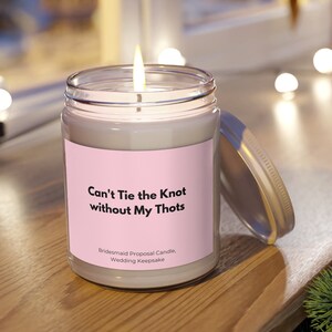 Tie the Knot Bridesmaid Candle Wedding Keepsake Proposal Gift Bridal Party Funny Bridesmaid Invitation Candle Favor Wedding Memento Gift