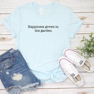 Gardening T-Shirt - Happiness grows in the garden - Fathers Day Gift - Gardening T-Shirt - Plant Shirt - Gardening Gift