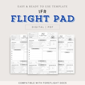 May include: A digital PDF flight pad template with the text "IFR FLIGHT PAD" in blue. The template includes sections for frequencies, departure, arrival, and taxi instructions. The design is compatible with ForeFlight Docs.