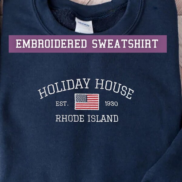 Holiday House Embroidered Sweatshirt Holiday House Sweatshirt, Last Great American Dynasty Crewneck