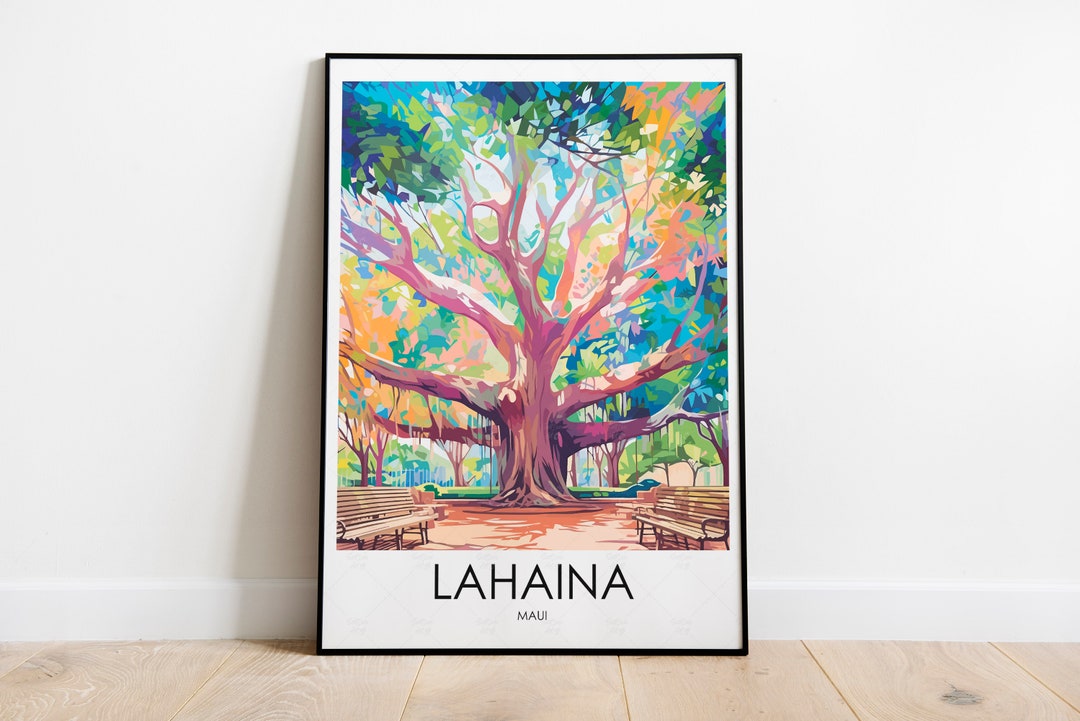 Lahaina Poster Print Lahaina Banyan Tree Lahaina Maui Poster Lahaina