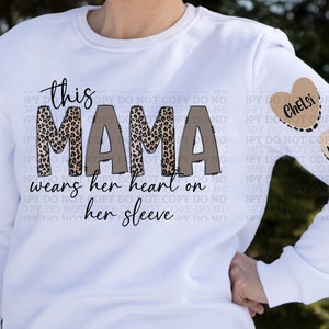 This Mama Wears Her Heart on Her Sleeve SUBLIMATION Digital Design PNG Hearts