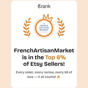 Puede incluir: Un gr&aacute;fico rectangular blanco con el texto Erank en la parte superior, un logotipo circular con una corona y espigas de trigo, y el texto FrenchArtisanMarket is in the Top 6% of Etsy Sellers! Every order, every review, every bit of love &mdash; it all counts!