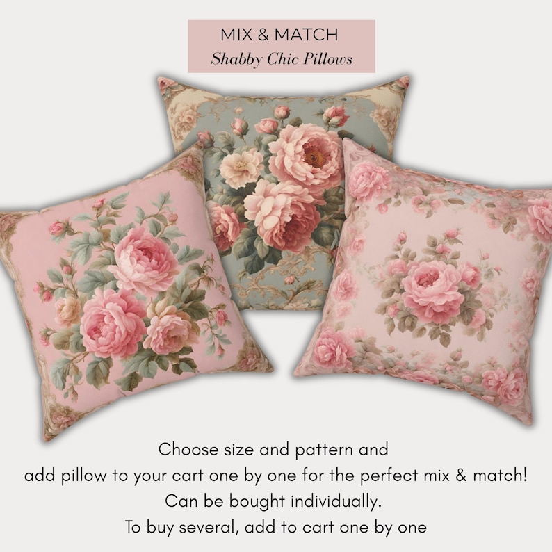 May include: Three decorative throw cushions with floral patterns. The cushions feature pink and blue backgrounds with large pink roses and green foliage. The text "MIX & MATCH Shabby Chic Pillows" is at the top.