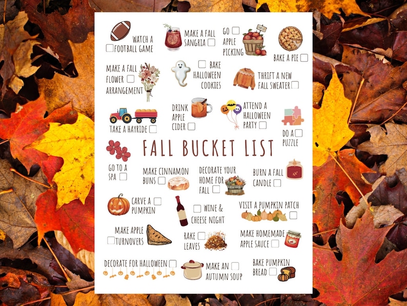 May include: A printable fall bucket list with illustrations of fall activities, such as carving a pumpkin, making apple cider, and going to a pumpkin patch. The list includes activities for the whole family to enjoy during the fall season.