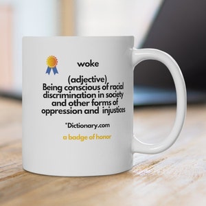 Woke Definition Mug, 11oz Gloss White Mug