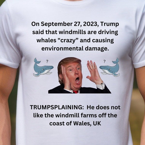 Trump Explaining Whales Unisex Tshirt: A Humorous Blend of Satire and Style Tee