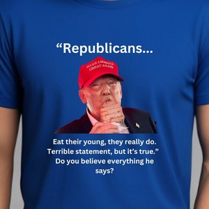 Trump-Inspired Limited Edition T-Shirt: Republicans Eat Their Young