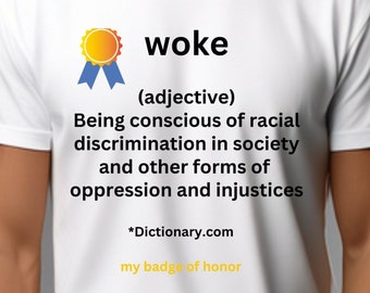 Woke Definition Shirt, Unisex Crewneck Short Sleeve Tee