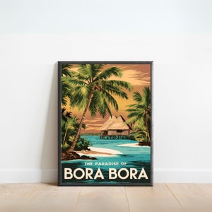Impressão de viagem vintage de Bora Bora - pôster vintage de Bora Bora, arte de parede da Polinésia Francesa, presente emoldurado, presente da Polinésia Francesa