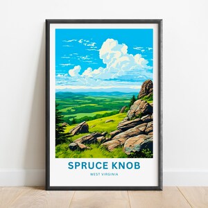 Könnte beinhalten: Ein gerahmtes Poster mit einem malerischen Blick auf Spruce Knob in West Virginia. Das Poster zeigt einen blauen Himmel mit flauschigen weißen Wolken, ein grünes Tal und felsige Aufschlüsse. Der Text "Spruce Knob" und "West Virginia" ist unten auf dem Poster in Blau gedruckt.