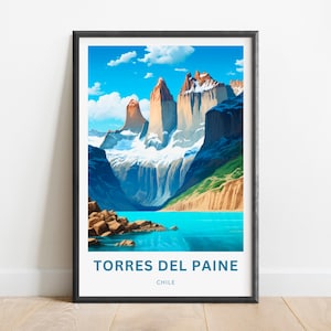 Torres del Paine Travel Print - Torres del Paine poster, Chile Wall Art, Framed present, Gift Chile Present